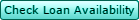 Check Loan Availability